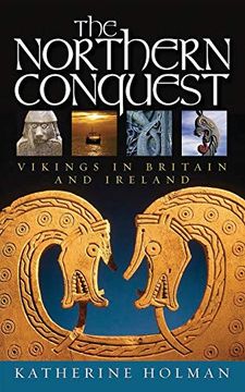portada The Northern Conquest: Vikings in Britain and Ireland [Idioma Inglés] (en Inglés)