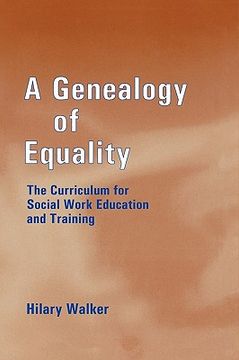 portada a genealogy of equality: the curriculum for social work education and training (en Inglés)
