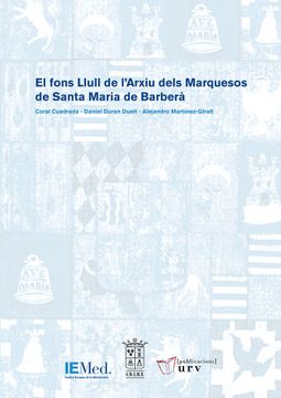 portada El Fons Llull de L'arxiu Dels Marquesos de Santa Maria de Barberà (in Spanish)