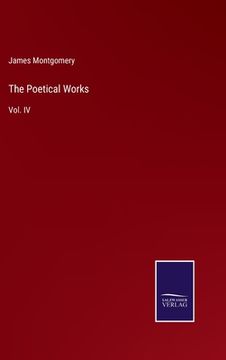 portada The Poetical Works: Vol. IV (in English)