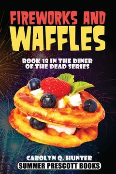 portada Fireworks and Waffles (en Inglés)