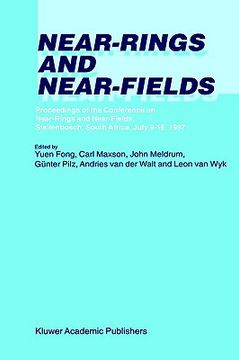 portada near-rings and near-fields: proceedings of the conference on near-rings and near-fields, stellenbosch, south africa, july 9 16, 1997 (in English)