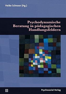 portada Psychodynamische Beratung in Pädagogischen Handlungsfeldern (in German)