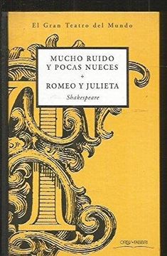portada Mucho Ruido y Pocas Nueces; Romeo y Julieta (el Gran Teatro del m Undo; 2)