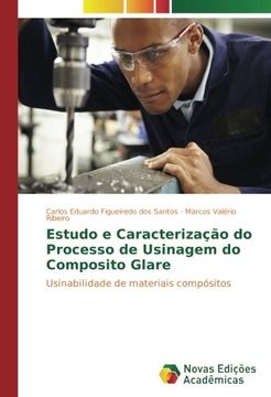 portada Estudo e Caracterização do Processo de Usinagem do Composito Glare: Usinabilidade de materiais compósitos (Portuguese Edition)
