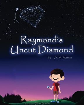 portada Raymond'S Uncut Diamond: Children'S Picture Book on Self Esteem and Self Confidence (en Inglés)