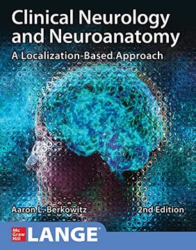 portada Clinical Neurology and Neuroanatomy: A Localization-Based Approach, Second Edition (en Inglés)