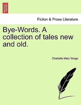 portada bye-words. a collection of tales new and old. (in English)