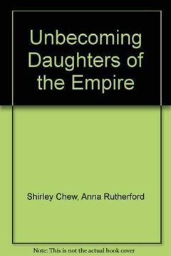 portada Unbecoming Daughters of the Empire (en Inglés)