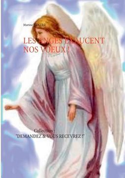 portada Les Anges exaucent nos voeux !: Collection: "Demandez & vous recevrez" (in French)