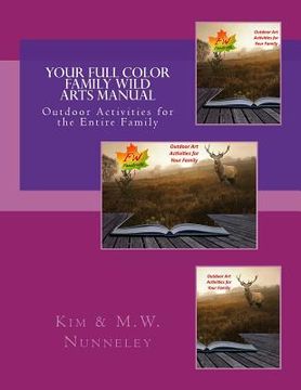 portada Your Full Color Family Wild Arts Manual (en Inglés)