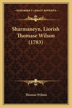 portada Sharmaneyn, Liorish Thomase Wilson (1783) (en Manx)