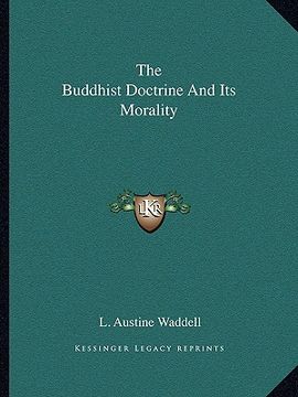 portada the buddhist doctrine and its morality (in English)