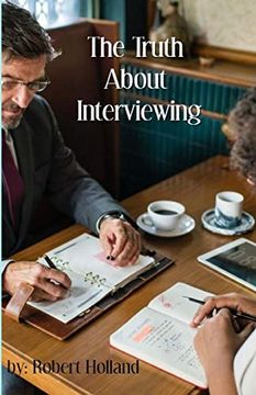 portada The Truth About Interviewing (en Inglés)
