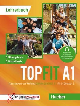 portada Topfit a1: Trainingskurs zur Prüfung Goethe-Zertifikat a1 fit in Deutsch 1 / Lehrerbuch (en Alemán)
