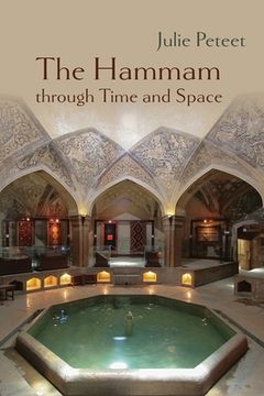 portada The Hammam Through Time and Space (en Inglés)
