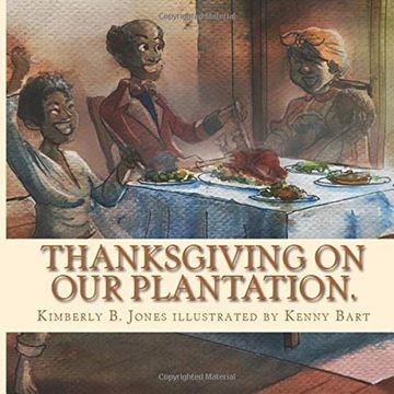 portada Thanksgiving on our Plantation: The Same ole Food, we Call Soul Food (en Inglés)