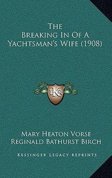 portada the breaking in of a yachtsman's wife (1908) (in English)
