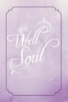 portada It Is Well With My Soul (in English)