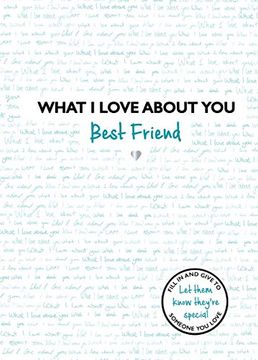 portada What I Love about You Best Friend: Volume 2 (in English)