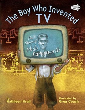 portada The boy who Invented tv: The Story of Philo Farnsworth (en Inglés)