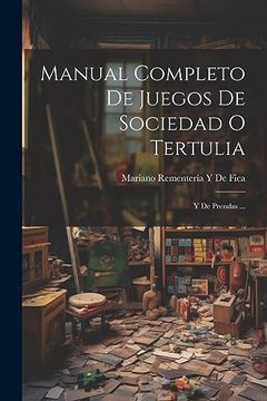 portada Manual Completo de Juegos de Sociedad o Tertulia: Y de Prendas.