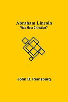portada Abraham Lincoln: Was he a Christian? (in English)