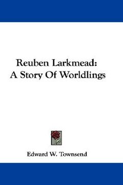 portada reuben larkmead: a story of worldlings (en Inglés)