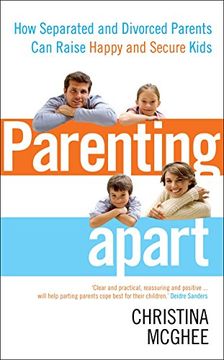 portada Parenting Apart: How Separated and Divorced Parents can Raise Happy and Secure Kids (in English)