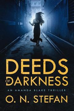 portada Deeds of Darkness: An Amanda Blake thriller with a massive twist. (en Inglés)