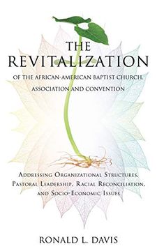 portada The Revitalization of the African-American Baptist Church, Association and Convention 