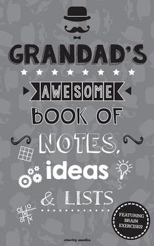portada Grandad's Awesome Book Of Notes, Lists & Ideas: Featuring brain teasers & puzzles!