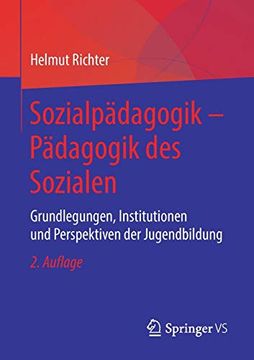portada Sozialpädagogik – Pädagogik des Sozialen: Grundlegungen, Institutionen und Perspektiven der Jugendbildung (en Alemán)
