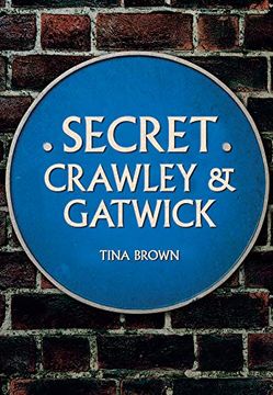 portada Secret Crawley and Gatwick (in English)