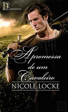 portada A Promessa de um Cavaleiro (Historico) (in Portuguese)