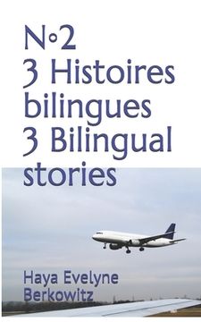 portada 3 Histoires bilingues n◦2 3 Bilingual stories n◦2 (en Francés)