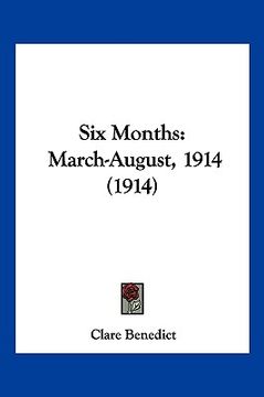 portada six months: march-august, 1914 (1914) (en Inglés)