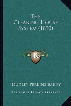 portada the clearing house system (1890) (en Inglés)
