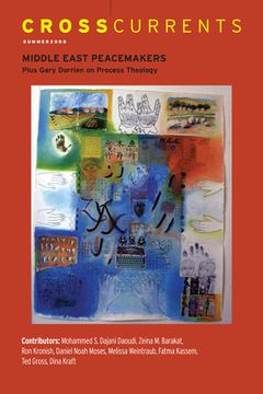 portada Crosscurrents: Middle East Peacemakers: Volume 58, Number 2, June 2008 (en Inglés)