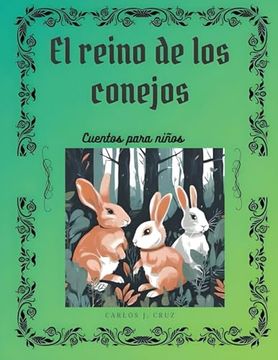 portada El reino de los conejos: Cuentos para niños (in Spanish)