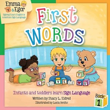 portada First Words Book 1: Infants and Toddlers Learn Sign Language (Emma and Egor) 