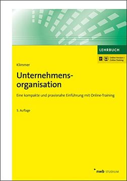 portada Unternehmensorganisation: Eine Kompakte und Praxisnahe Einführung mit Online-Training. (Nwb Studium Betriebswirtschaft) (en Alemán)