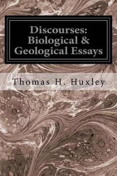 portada Discourses: Biological & Geological Essays (en Inglés)