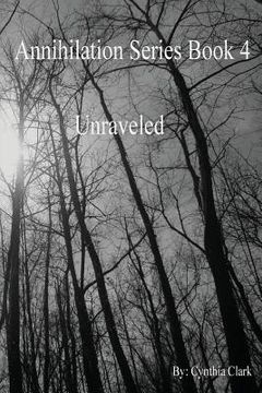 portada Annihilation Series: Unraveled (en Inglés)