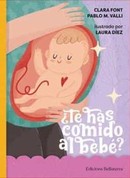 portada Te has Comido al Bebe (in Spanish)