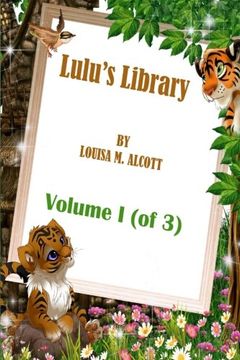 portada Lulu's Library: Volume I (of 3) BY LOUISA M. ALCOTT