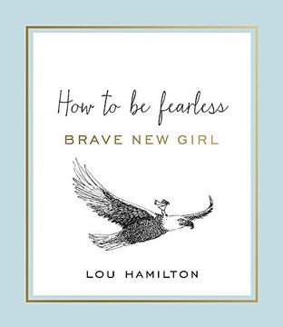 portada Brave new Girl: How to be Fearless (en Inglés)