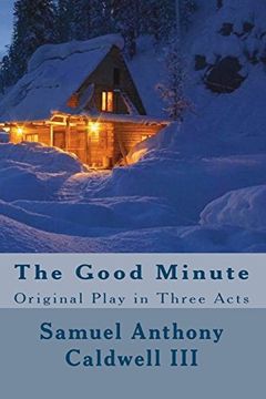 portada The Good Minute: Original Play in Three Acts 