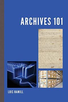 portada Archives 101 (American Association for State and Local History) (en Inglés)