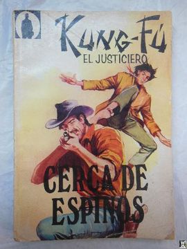 portada Cercas de Espinos. Kung-Fu el Justiciero. Nº 21